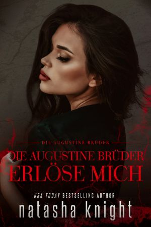 [Augustine Brüder 02] • Erlöse mich